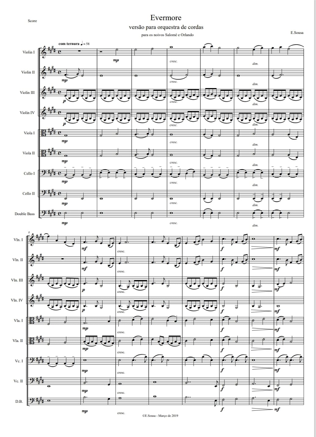 Music scores for the single "Evermore" from the composer, violinist and music producer E. Sousa, also known as Eduardo Sousa's debut EP "Echoes of One" Doublebass, Cello, Viola, Violins and Violin Solos music sheets for purchase. Probably one of the most written about topics, love remains an ever relevant subject that rightfully belongs in the center of our existence and how we organize our lives. Evermore paints a vivid portrait of a deep and meaningful connection, of shared dreams and heartfelt moments. Composed to celebrate a friend's wedding, it attempts to convey the feeling of commitment, to be there for one another, now and always, come what may.