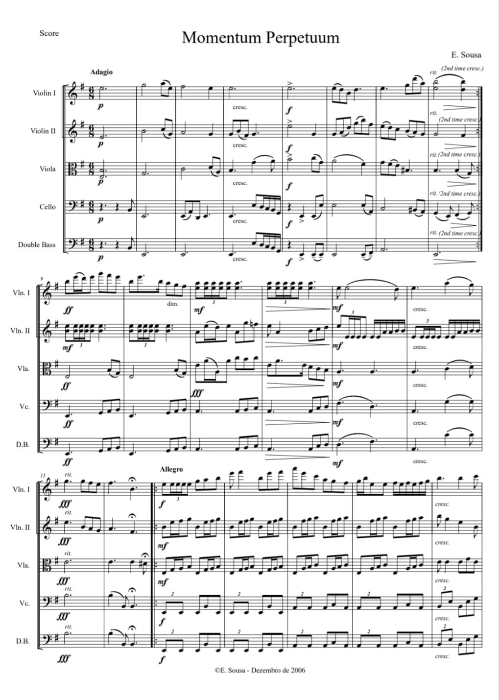 Music scores for the single "Momentum Perpetuum" from the composer, violinist and music producer E. Sousa, also known as Eduardo Sousa's debut EP "Echoes of One" Doublebass, Cello, Viola, Violins and Violin Solos music sheets for purchase. "Momentum Perpetuum" was E. Sousa's debut piece and was written as an homage to a youth orchestra of the same name. The thrill of discovering the vast classical orchestra repertoire as a young teenager, the long hours in practicing it and finally, the fulfillment of succeeding in performing it live is a life-changing experience that leaves a permanent impression in one's soul. This piece pays testament to this process and this magical feeling of being part of something truly great.